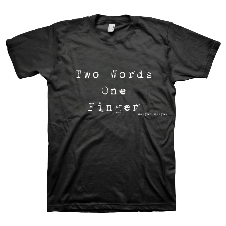 Two Words One Finger UNISEX Short Sleeve T-Shirt
